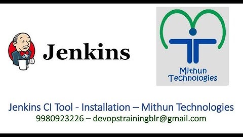 Jenkins Installation - Mithun Technologies - +91-9980923226
