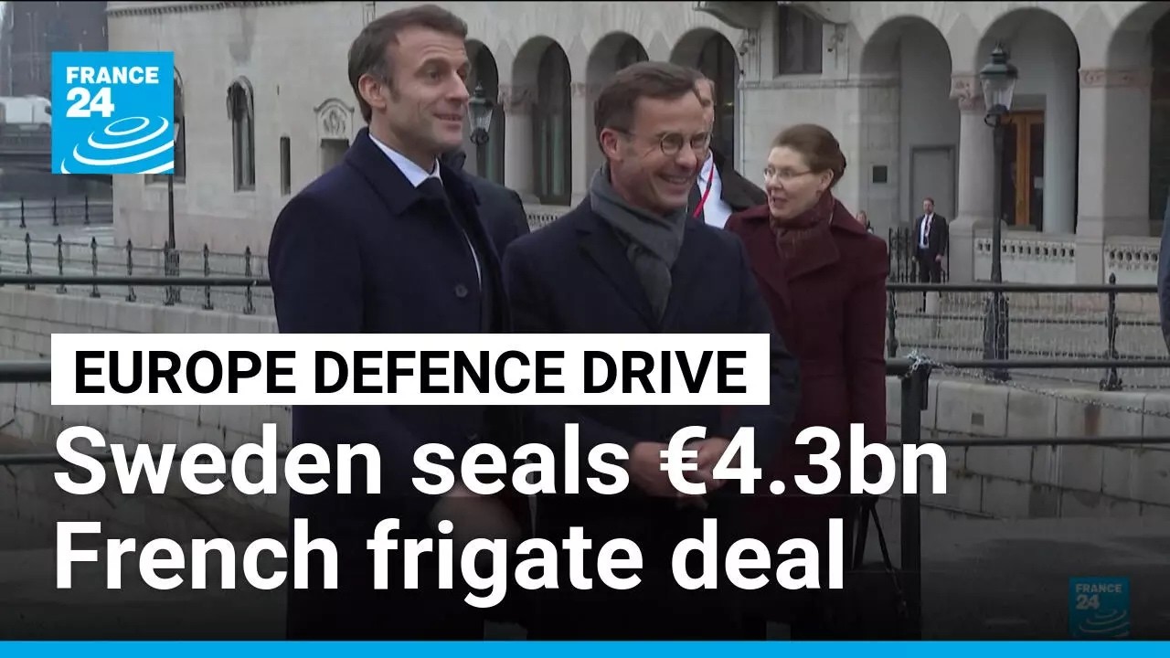 Macron seals €4.3-bn French frigate deal in Sweden • FRANCE 24 English