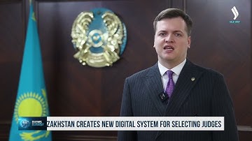 Kazakhstan creates new digital system for selecting judges