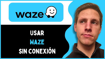 Cómo usar Waze sin Conexión a Internet - Fácil y Rápido