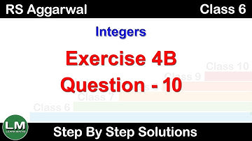 Integers | Class 6 Exercise 4B Question 10 | RS Aggarwal | Learn Maths
