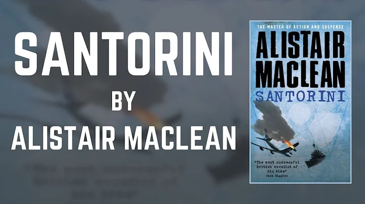 Santorini - By Alistair Maclean | Full Audiobook