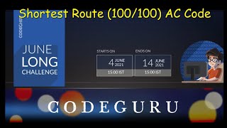 Solution of Shortest Route | Explanations of Shortest Route | Codechef Long Challenge 2021 | SHROUTE
