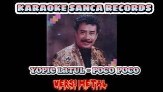 KARAOKE SANCA RECORDS - POCO POCO (VERSI METAL)