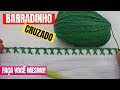 BARRADINHO CRUZADO para PANO de PRATO CROCHÊ lindo e fácil de fazer