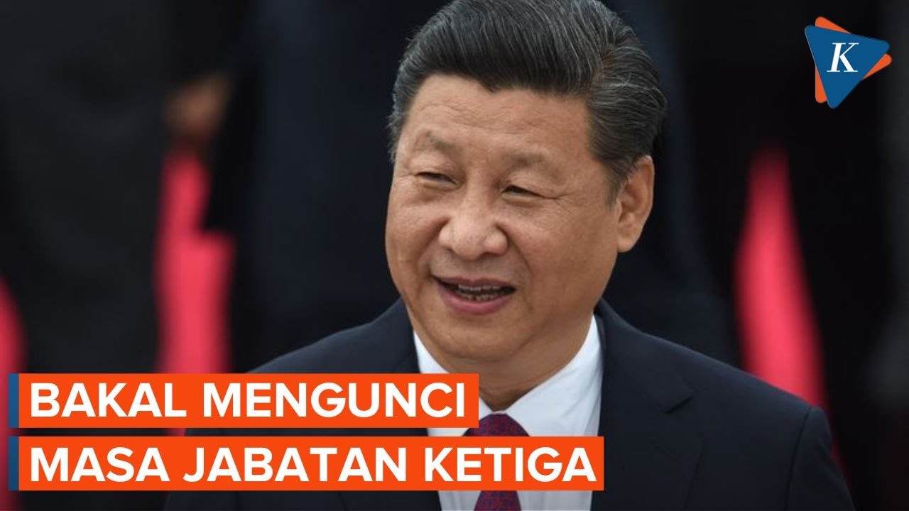 Xi Jinping Akan Berkuasa untuk Ketiga Kali?