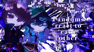 картинка: Fandoms react to each other/ 0/7 / Реакция фд друг на друга