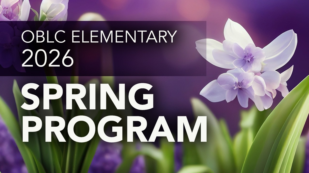 Open Bible Learning Center Elementary Spring Program 2026