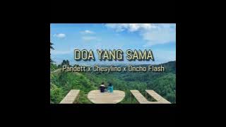 Pandett - DOA YANG SAMA ft Chesylino x Oncho Flash (official video lirik) terbaru 2021 #lovestory