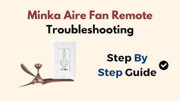 Minka Aire Fan Remote Troubleshooting