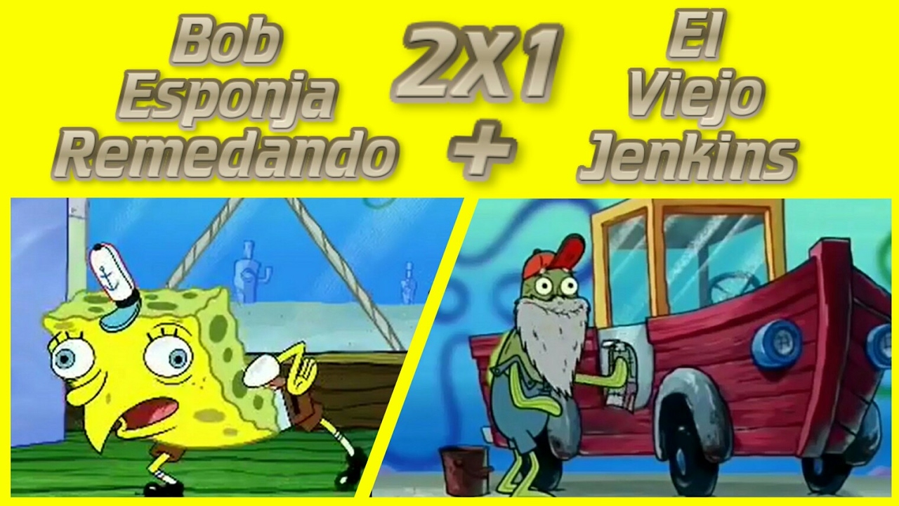 Bob Esponja Remedando El Viejo Jenkins ORIGENES JHANPHY 2X1