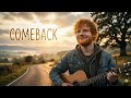 Ed Sheeran - Comeback (New Music )2026
