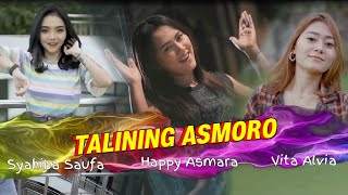 Talining Asmoro - Syahiba Saufa X Happy Asmara X Vita Alvia