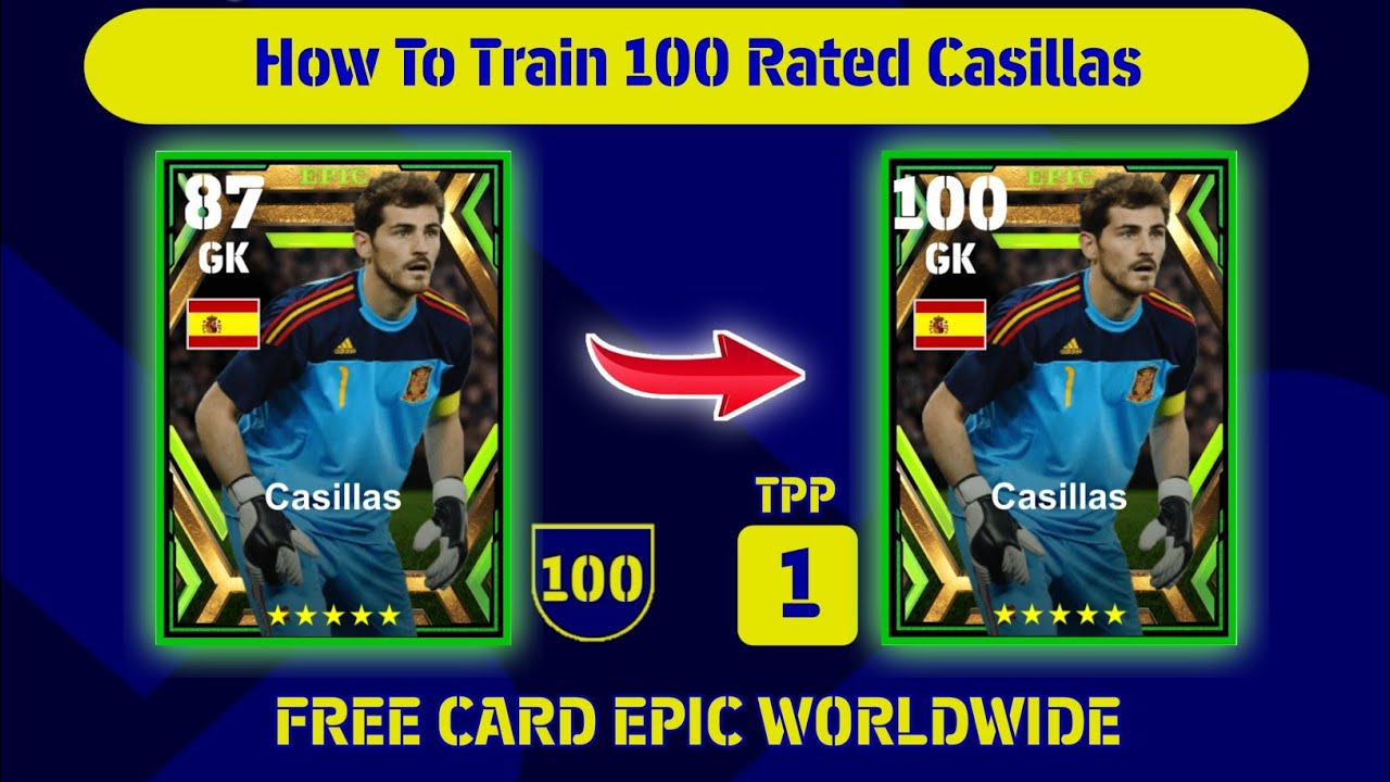 How to Train Casillas Epic Worldwide to a Maximum Rating of 100 || Tutorial Training eFootball 2023
