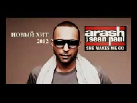 Arash Feat Sean Paul She Makes Me Go