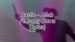 Rustie - Attak Ft. Danny Brown (Lyrics)