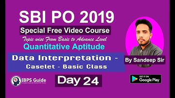 Data Interpretation - Caselet (Basic Class) | SBI PO 2019 | Quantitative Aptitude | Day - 24