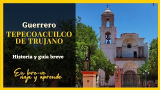 ⛰️TEPECOACUILCO de TRUJANO,  GUERRERO, MÉXICO | Historia y guía breve🐍