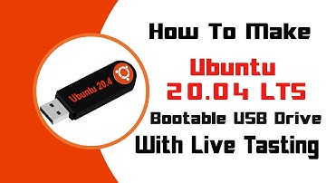 How to Create Bootable Ubuntu 20.04 USB Drive Using Desktop