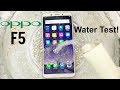 Oppo F5 Water Test! Actually Waterproof?