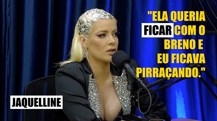 Jaquelline fala de sua relação com a ex-BBB Ana Clara!