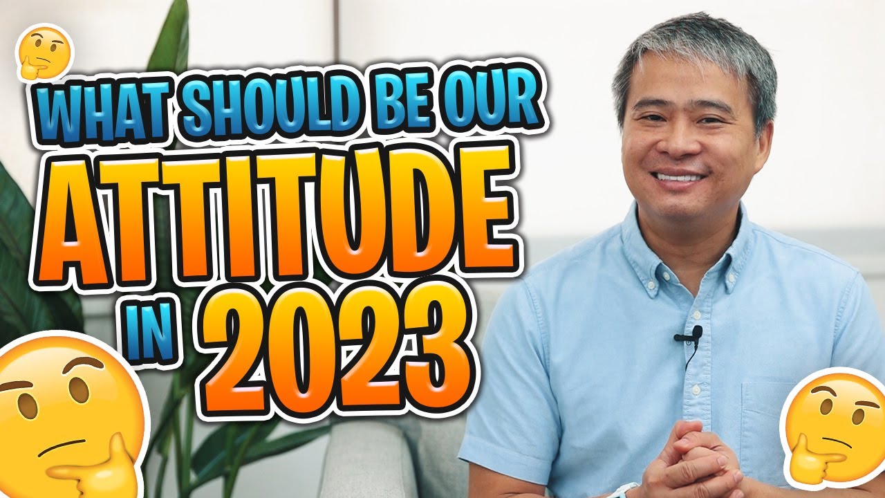 What should be your attitude in 2023?