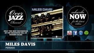 Miniatura del video "Miles Davis - Perdido (1952)"