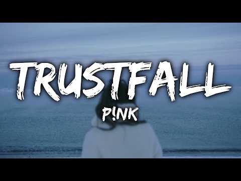 P!NK - TRUSTFALL (Lyrics)