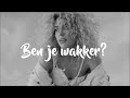 Sigourney k kraantje pappie  ben je wakker lyrics