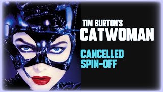 Tim Burton&#39;s CATWOMAN - Cancelled Spin-off (CLIP)