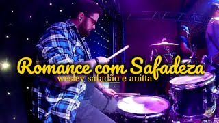 Romance Com Safadeza - Wesley Safadão e Anitta | DRUM CAM | Ao Vivo