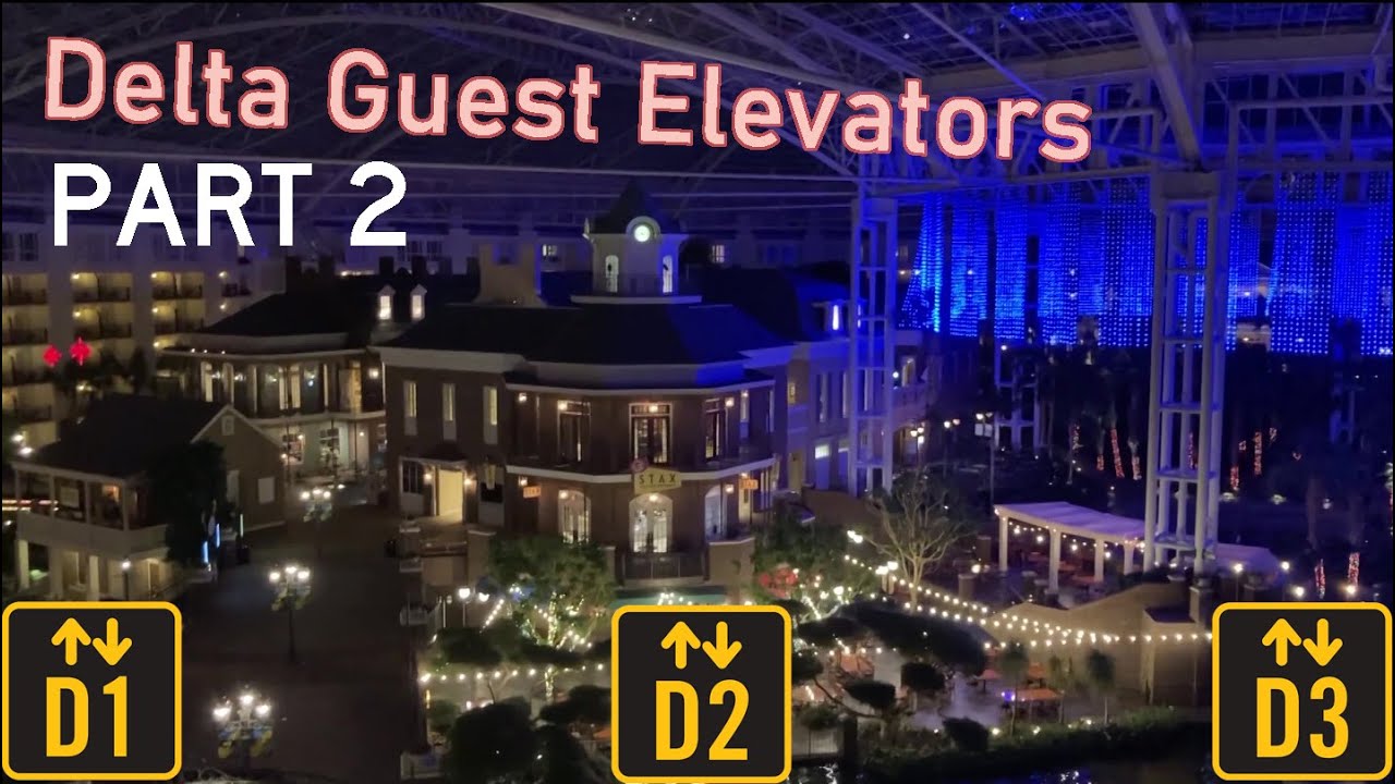 ThyssenKrupp Delta Guest Elevators - D1 thru D3 - PART 2 - Gaylord Opryland Hotel - Nashville, TN