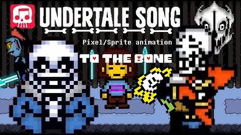 "To The Bone" | Undertale Animated Pixel/Sprite Music Video |