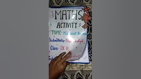 Maths file on mid ppoint theorem class 9