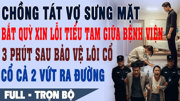 💕 Tát Vợ Sưng Mặt, Bắt Quỳ Xin Lỗi Bồ Ngay Tại Bệnh Viện, 3 Phút Sau Bảo Vệ Lôi Cổ Cả 2 Vứt Ra Đường