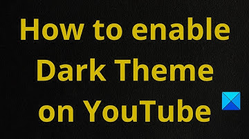 How to enable Dark Theme on YouTube