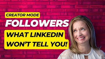 Using LinkedIn Creator Mode? HOW & WHY You Need to See Your Followers.