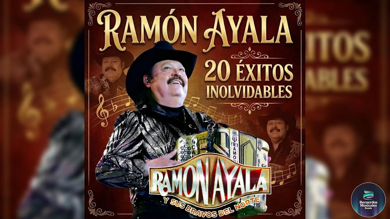 RAMÓN AYALA Y SUS BRAVOS 👑 20 Éxitos Inolvidables | Puras Norteñas De Oro