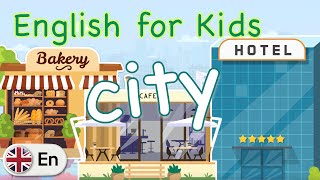 In the city | English for Kids (UK)