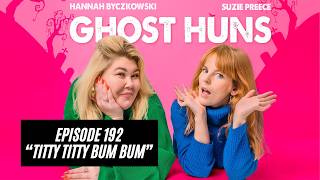 EP192: Titty Titty Bum Bum