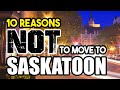 10 reasons not to move to saskatchewan