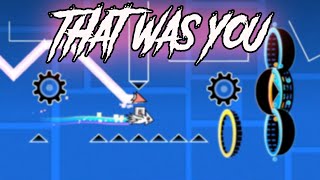 "That Was You" (Two Player demon by me!) (Geometry Dash 2.11)