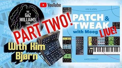 The Gaz Williams Show - Patch and Tweak Live part 2