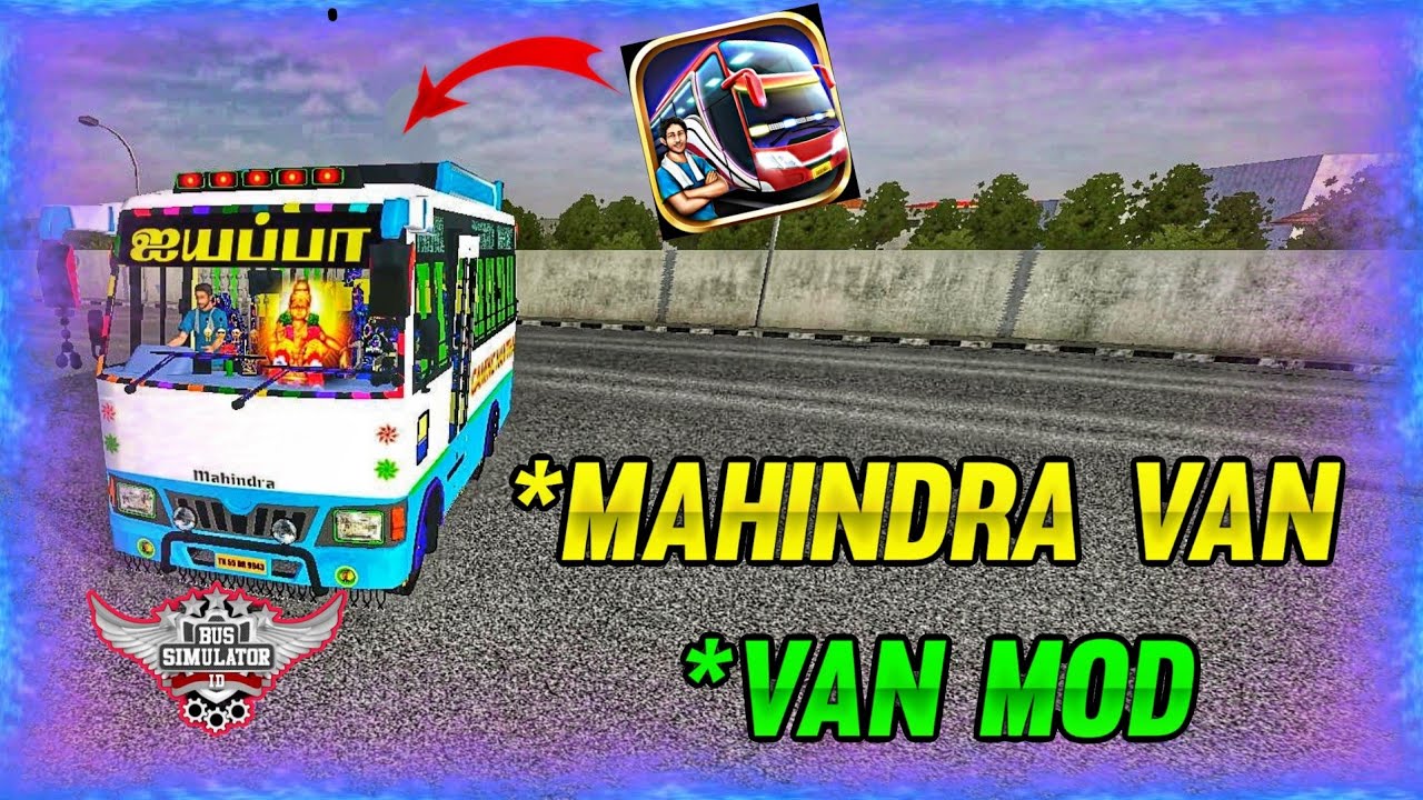 How to Download Mahindra Van Mod And Livery in Tamil Bus Simulator Indonesia 