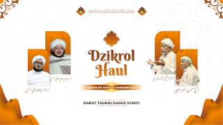 Dzikrol Haul Ke-1 Abuya KH. Thoifur Mawardi,Pondok Pesantren Darut Tauhid Darus Syafi'i — Kedungsari