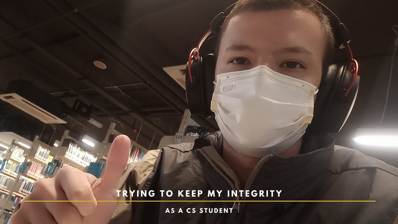Trying To Keep My Integrity As A CS Student - YouTube