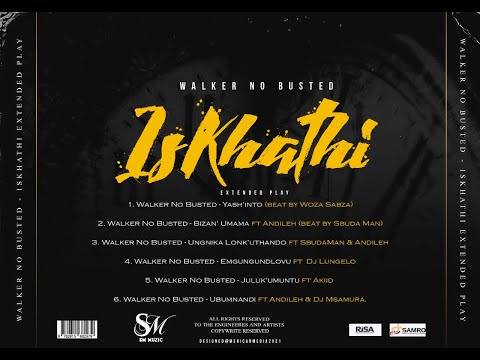 Walker No Busted - Bizan'Umama (feat. Andileh)