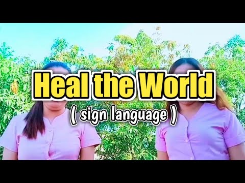 Sign Language Interpretation - "Heal the World" 🎶