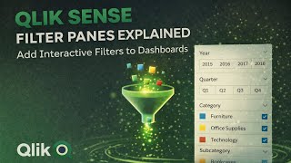 🎛️ Qlik Sense Filter Panes Explained | Add Interactive Filters to Dashboards
