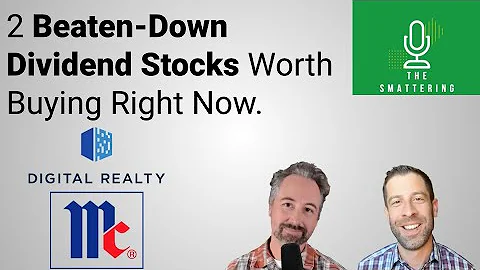 2 Beaten-Down Dividend Stocks Worth Buying Right Now